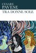Tra donne sole - Bild 1