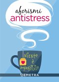 Aforismi antistress. Niente è impossibile Aforismi antistress. Niente è impossibile