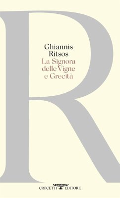 La Signora delle vigne e Grecità - Ritsos, Ghiannis La Signora delle vigne e Grecità - Ritsos, Ghiannis