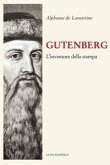Gutenberg. Inventore della stampa Gutenberg. Inventore della stampa