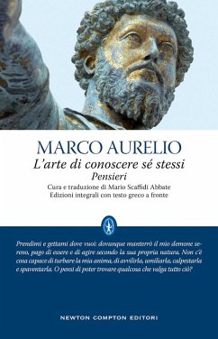 L' arte di conoscere se stessi. Pensieri. Testo greco a fronte - Marco Aurelio L' arte di conoscere se stessi. Pensieri. Testo greco a fronte - Marco Aurelio