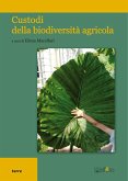 Custodi della biodiversità agricola Custodi della biodiversità agricola