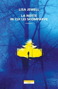 La notte in cui lei scomparve - Jewell, Lisa