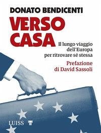 Verso casa. Il lungo viaggio dell'Europa per ritrovare sé stessa Cover Verso casa. Il lungo viaggio dell'Europa per ritrovare sé stessa