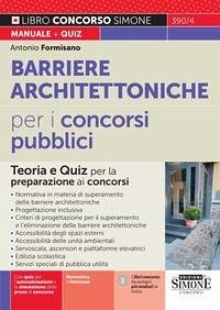 Barriere architettoniche per i concorsi pubblici. Teoria e Quiz per la preparazione ai concorsi - Formisano, Antonio
