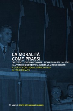 Cover La moralità come prassi. Carteggio Ludovico Geymonat-Antonio Giolitti 1941-1965
