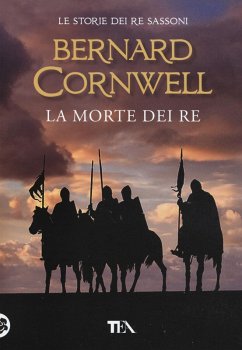 La morte dei re. Le storie dei re sassoni - Cornwell, Bernard