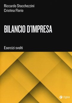 Bilancio d'impresa esercizi - Stacchezzini, Riccardo; Florio, Cristina
