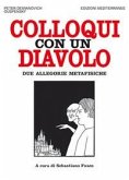 Colloqui con un diavolo. Due allegorie metafisiche Colloqui con un diavolo. Due allegorie metafisiche