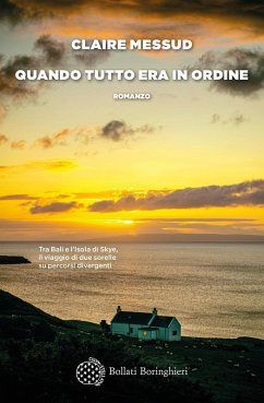 Quando tutto era in ordine - Messud, Claire