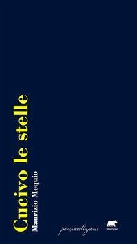 Cucivo le stelle - Mequio, Maurizio