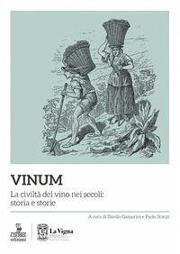 Cover Vinum. La civiltà del vino nei secoli: storia e storie