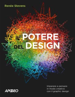 Cover Il potere del design. Imparare a pensare in modo creativo con il graphic design