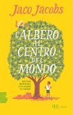 L' albero al centro del mondo