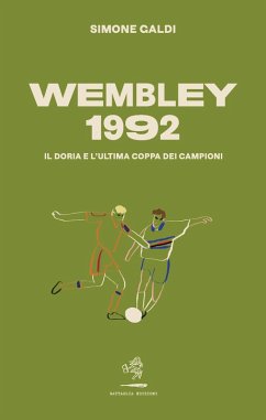 Cover Wembley 1992. Il Doria e l'ultima coppa dei Campioni