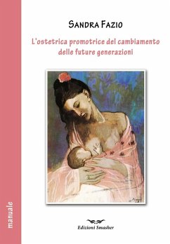 Cover L' ostetrica promotrice del cambiamento delle future generazioni