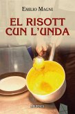 El risott cun l'unda El risott cun l'unda