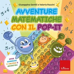Avventure matematiche con il pop-it. Sfide numeriche di calcolo e geometria - Gentili, Giuseppina; Razzini, Valeria