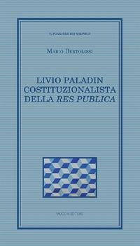 Cover Livio Paladin costituzionalista della Res publica
