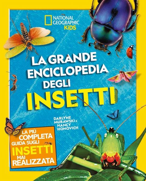 La grande enciclopedia degli insetti La grande enciclopedia degli insetti