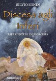 Discesa agli inferi. Esperienze di un esorcista Discesa agli inferi. Esperienze di un esorcista