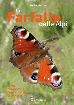 Cover Le farfalle delle Alpi. Come riconoscerle, dove e quando osservarle