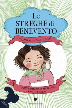 Attenti alla Zucculara! Le streghe di Benevento - Bemelmans Marciano, John