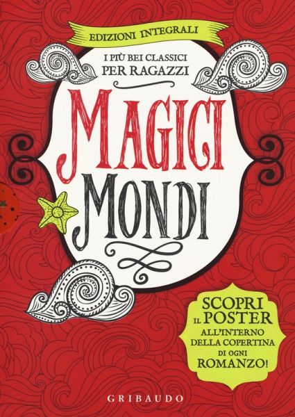 Magici mondi. I più bei classici per ragazzi: Canto di Natale-Il Piccolo Principe-Il meraviglioso mago di Oz-Alice nel paese delle meraviglie Magici mondi. I più bei classici per ragazzi: Canto di Natale-Il Piccolo Principe-Il meraviglioso mago di Oz-Alice nel paese delle meraviglie