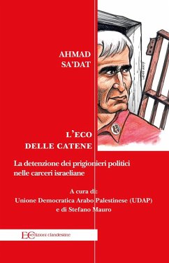 Cover L' eco delle catene. La detenzione dei prigionieri politici nelle carceri israeliane