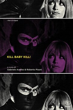 Cover Kill Baby Kill! Il cinema di Mario Bava