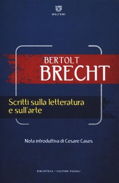 Scritti sulla letteratura e sull'arte - Brecht, Bertolt