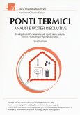 Ponti termici. Analisi e ipotesi risolutive Ponti termici. Analisi e ipotesi risolutive