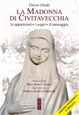 La Madonna di Civitavecchia. Lacrime e messaggi