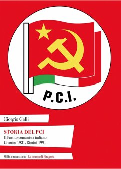 Cover Storia del PCI. Il Partito comunista italiano: Livorno 1921, Rimini 1991