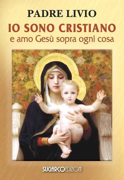 Cover Io sono cristiano e amo Gesù sopra ogni cosa