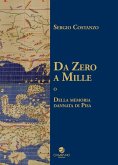 Da Zero a Mille o della memoria dannata di Pisa Da Zero a Mille o della memoria dannata di Pisa