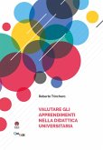 Valutare gli apprendimenti nella didattica universitaria Valutare gli apprendimenti nella didattica universitaria