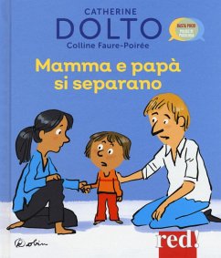 Mamma e papà si separano - Dolto, Catherine; Faure-Poirée, Colline