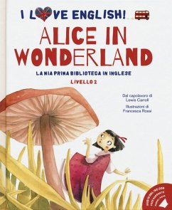 Cover Alice in Wonderland dal capolavoro di Lewis Carroll. Livello 2. Ediz. italiana e inglese