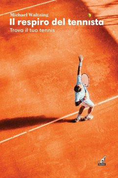 Cover Il respiro del tennista. Trova il tuo tennis