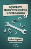 Siyasetin ve Uluslararasi Iliskilerin Temel Kavramlari Siyasetin ve Uluslararasi Iliskilerin Temel Kavramlari