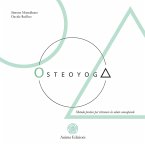Osteoyoga. Metodo pratico per ritrovare la salute consapevole