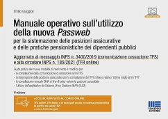 Manuale operativo sull'utilizzo della nuova Passweb. Per la sistemazione delle posizioni assicurative e delle pratiche pensionistiche dei dipendenti pubblici - Giuggioli, Emilio