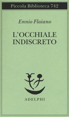 L' occhiale indiscreto - Flaiano, Ennio