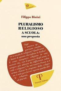 Pluralismo religioso a scuola: una proposta - Binini, Filippo