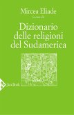 Dizionario delle religioni del Sudamerica Dizionario delle religioni del Sudamerica