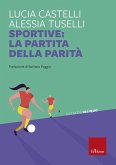 Sportive: la partita della parità Sportive: la partita della parità