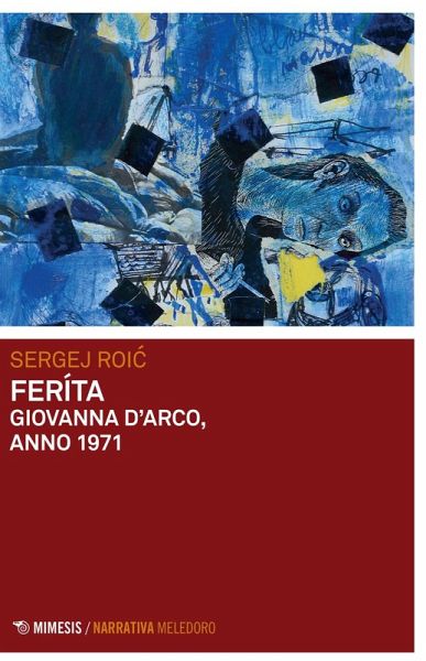 Feríta. Giovanna D'Arco, anno 1971