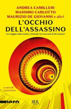 L' occhio dell'assassino. Un viaggio nella mente criminale nei racconti di 20 maestri Cover L' occhio dell'assassino. Un viaggio nella mente criminale nei racconti di 20 maestri