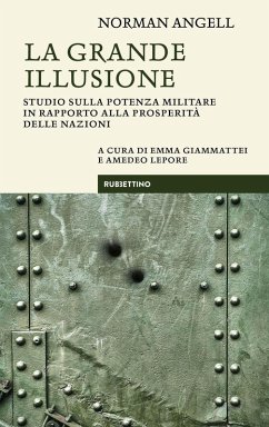 Cover La grande illusione. Studio sulla potenza militare in rapporto alla prosperità delle nazioni
